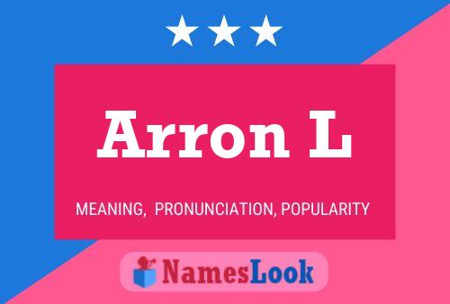 Póster del nombre Arron L