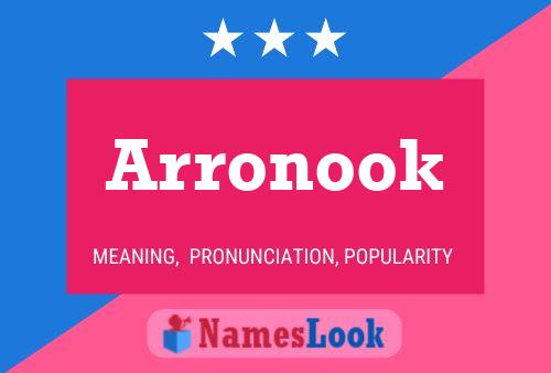 Póster del nombre Arronook