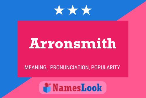 Póster del nombre Arronsmith