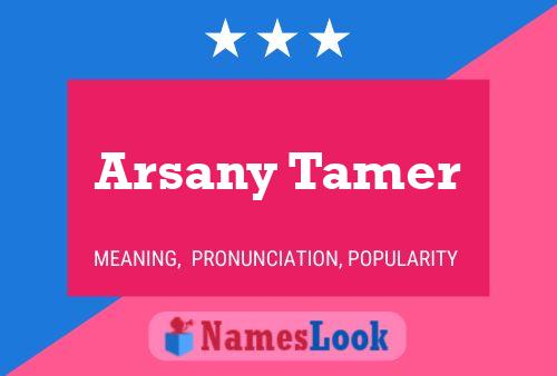 Póster del nombre Arsany Tamer