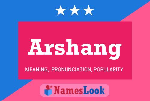 Póster del nombre Arshang