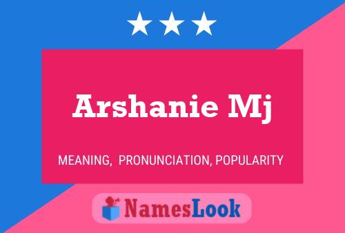 Póster del nombre Arshanie Mj