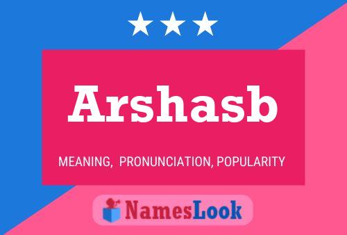 Póster del nombre Arshasb