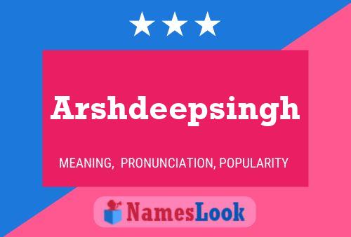 Póster del nombre Arshdeepsingh