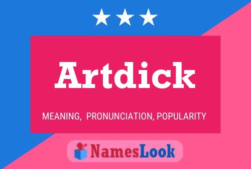 Póster del nombre Artdick