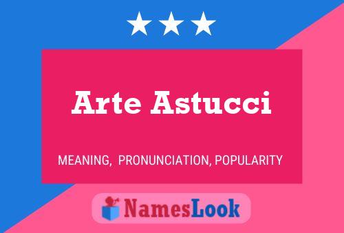 Póster del nombre Arte Astucci