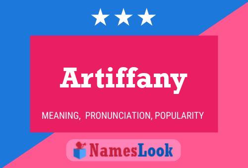 Póster del nombre Artiffany