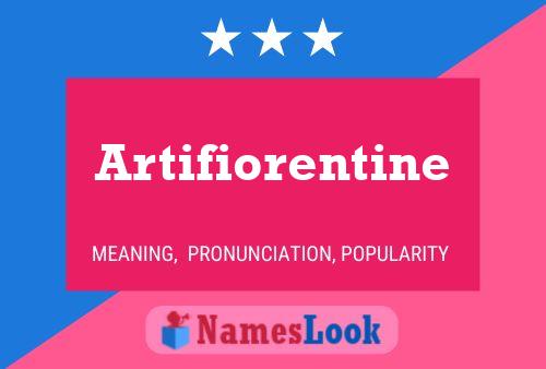 Póster del nombre Artifiorentine