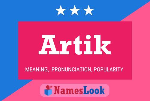 Póster del nombre Artik