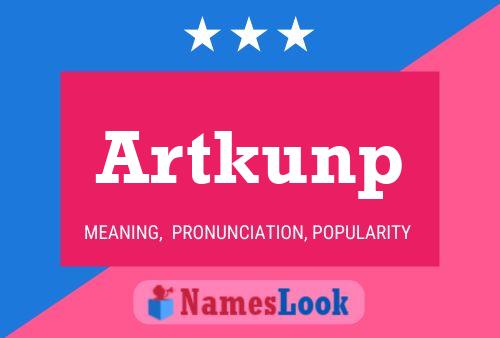 Póster del nombre Artkunp