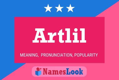 Póster del nombre Artlil