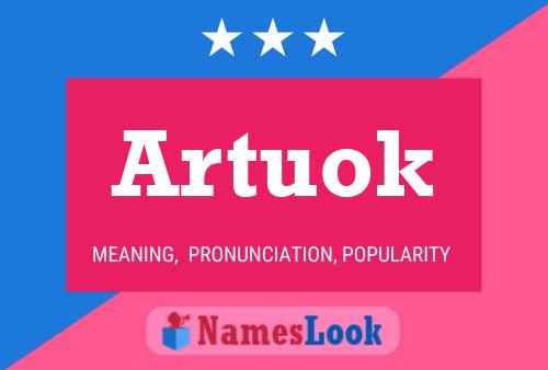 Póster del nombre Artuok