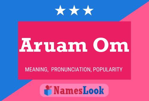 Póster del nombre Aruam Om