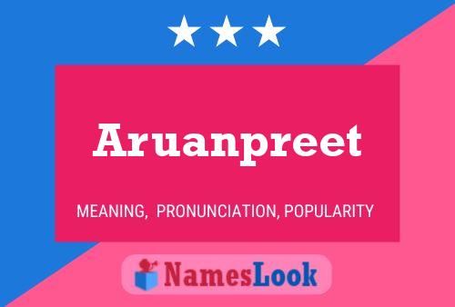 Póster del nombre Aruanpreet