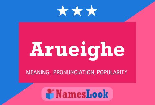 Póster del nombre Arueighe