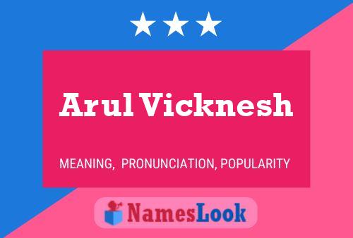 Póster del nombre Arul Vicknesh