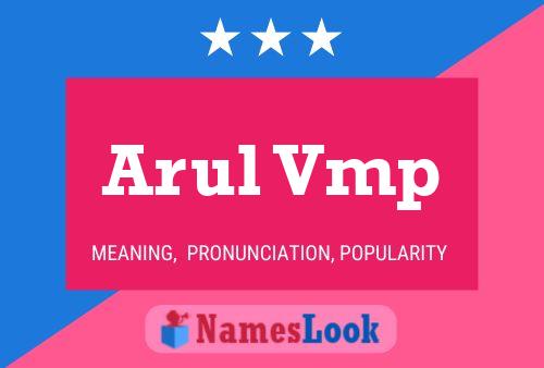 Póster del nombre Arul Vmp