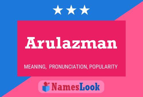 Póster del nombre Arulazman