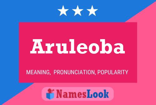 Póster del nombre Aruleoba