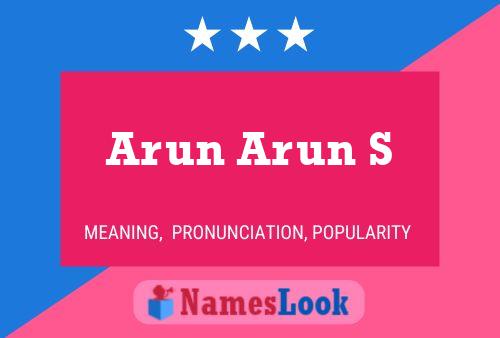 Póster del nombre Arun Arun S