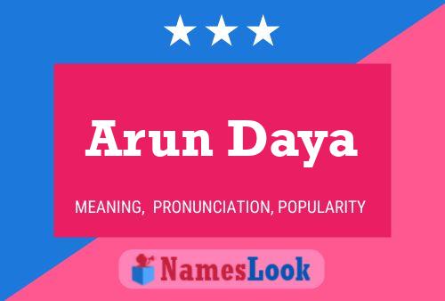 Póster del nombre Arun Daya