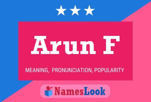 Póster del nombre Arun F