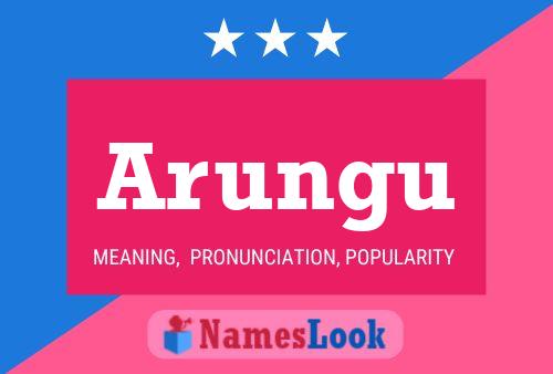 Póster del nombre Arungu