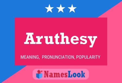 Póster del nombre Aruthesy