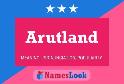 Póster del nombre Arutland