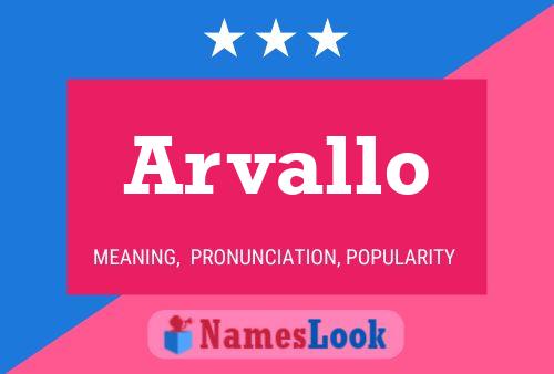 Póster del nombre Arvallo