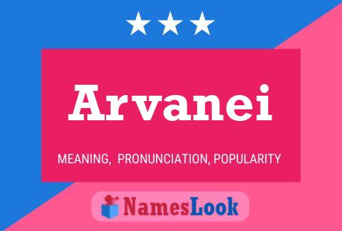 Póster del nombre Arvanei