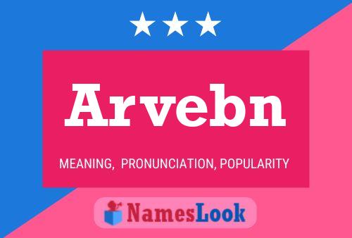 Póster del nombre Arvebn