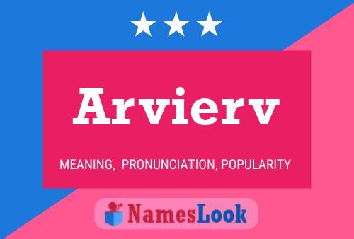 Póster del nombre Arvierv