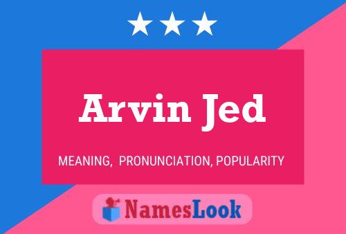 Póster del nombre Arvin Jed