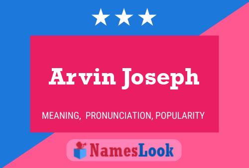 Póster del nombre Arvin Joseph