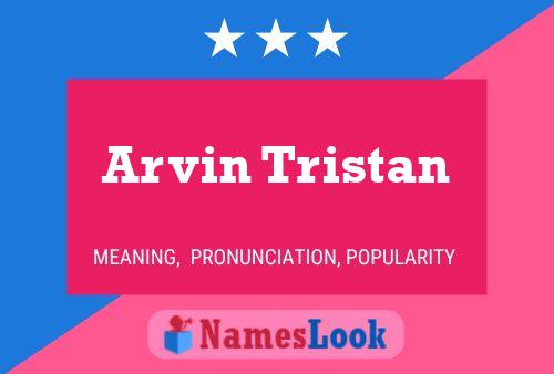 Póster del nombre Arvin Tristan