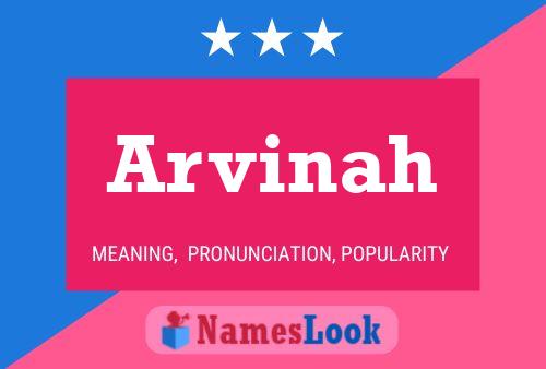 Póster del nombre Arvinah