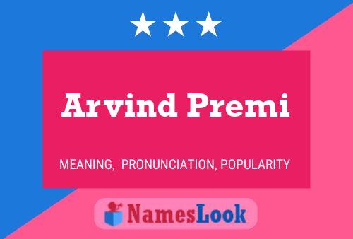 Póster del nombre Arvind Premi