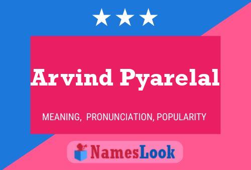 Póster del nombre Arvind Pyarelal