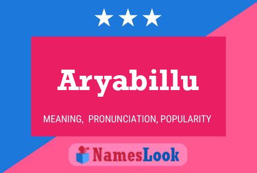 Póster del nombre Aryabillu