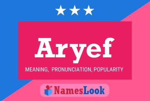 Póster del nombre Aryef