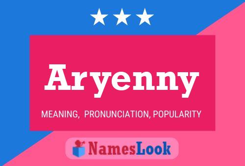 Póster del nombre Aryenny