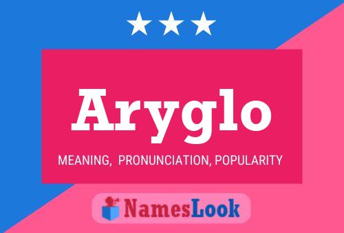 Póster del nombre Aryglo