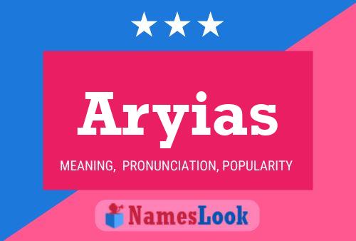 Póster del nombre Aryias