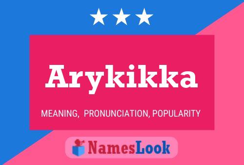 Póster del nombre Arykikka