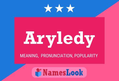 Póster del nombre Aryledy