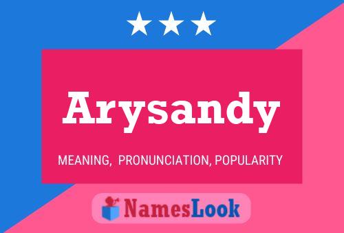 Póster del nombre Arysandy