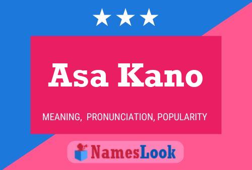 Póster del nombre Asa Kano