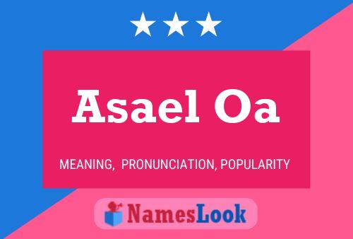 Póster del nombre Asael Oa