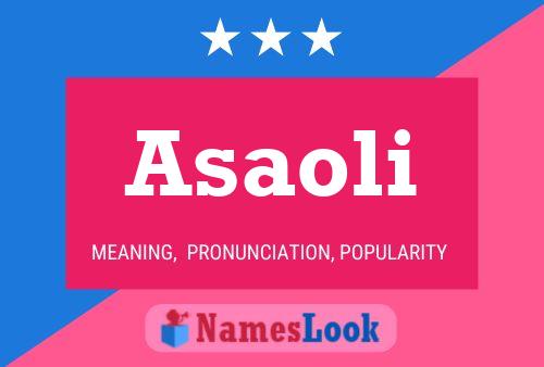 Póster del nombre Asaoli